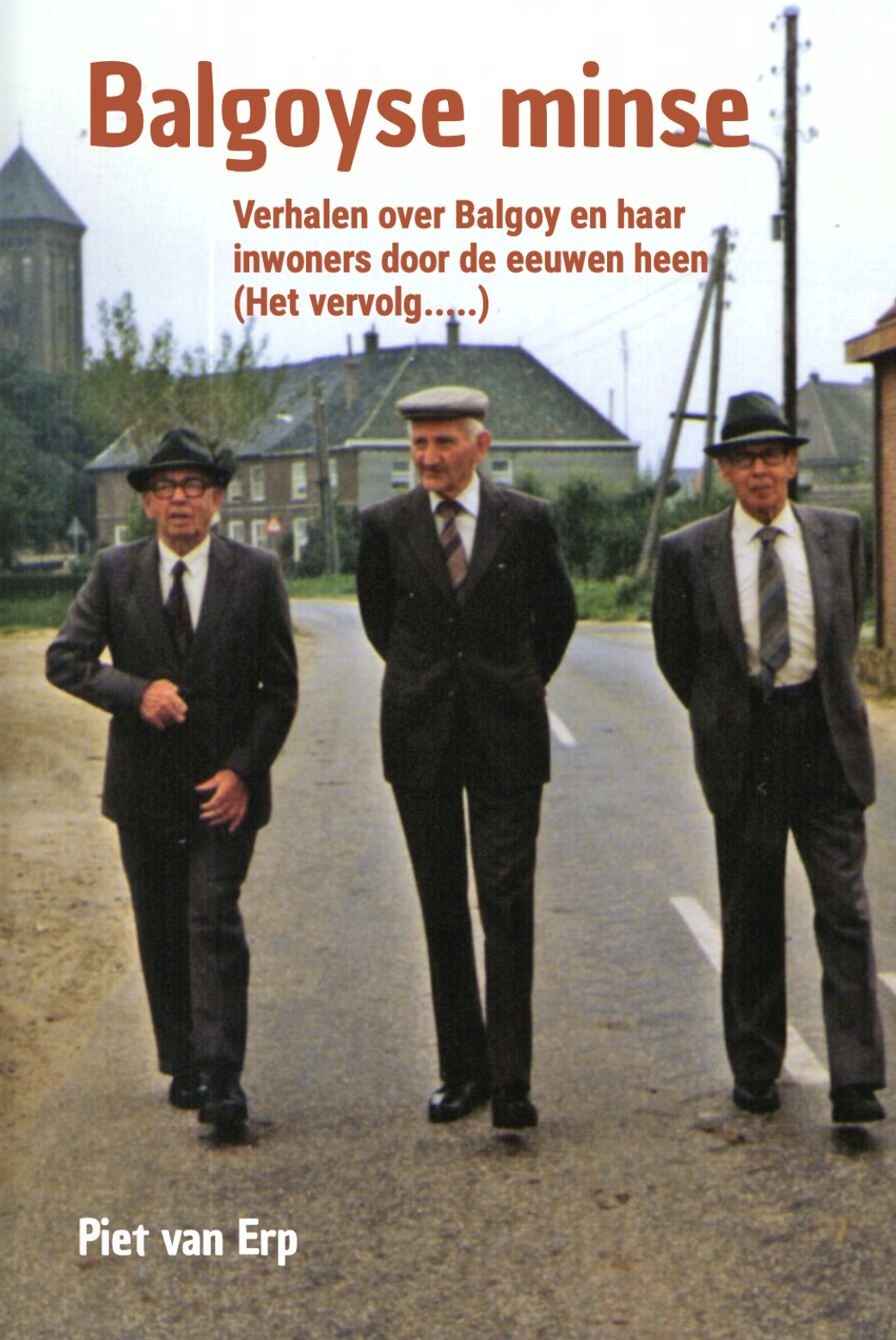 Piet's Blog: Balgoyse mins | Een Weblog over Balgoy en de Balgoyse ...